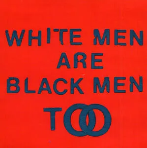 White men are black men too